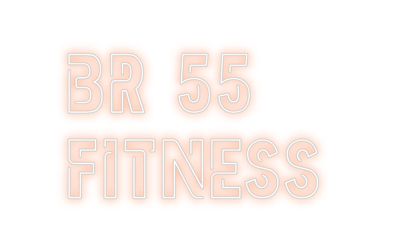 Custom Neon: BR 55
Fitness