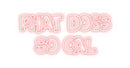 Custom Neon: PHAT DOGS
  ...