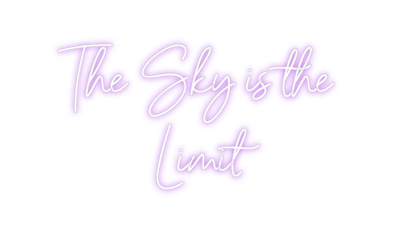 Custom Neon: The Sky is th...