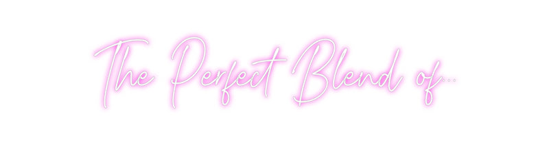 Custom Neon: The Perfect B...