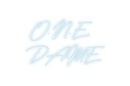 Custom Neon: O.N.E.
DAME