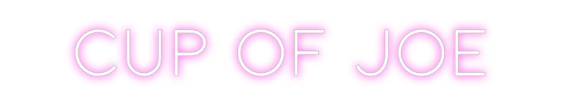 Custom Neon: Cup of Joe