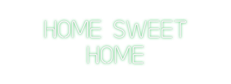 Custom Neon: Home sweet
H...