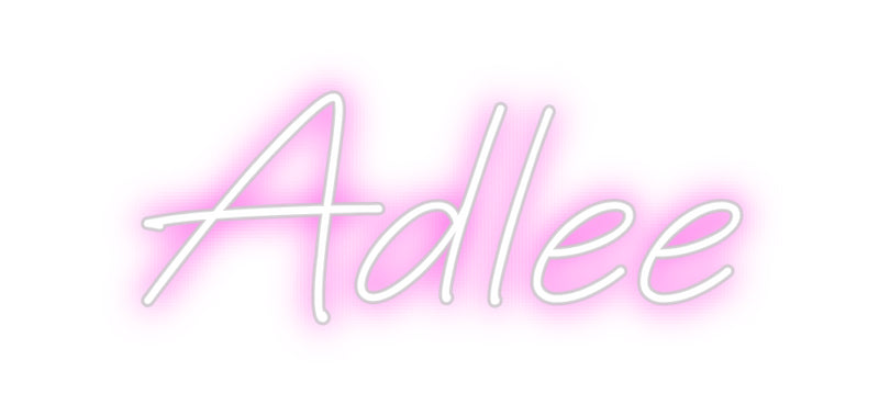 Custom Neon: Adlee