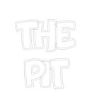 Custom Neon: the
pit