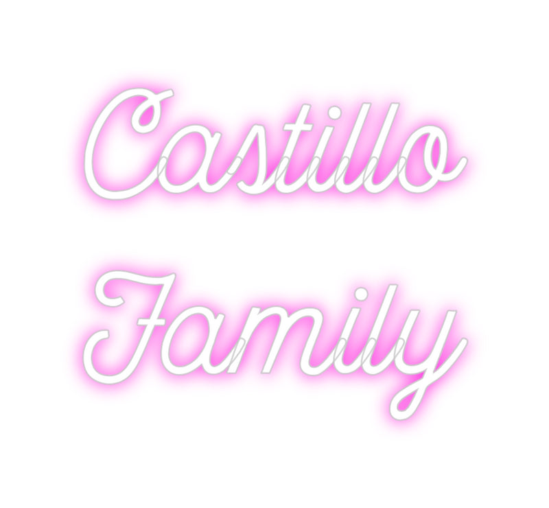 Custom Neon: Castillo
Fam...