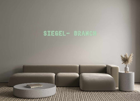 Custom Neon: SIEGEL- BRANCH