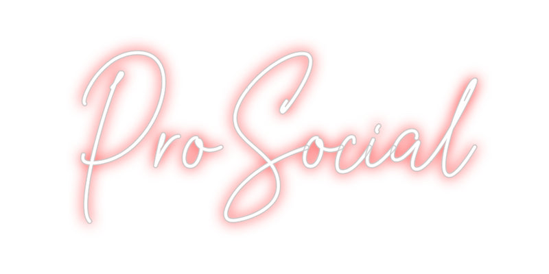 Custom Neon: ProSocial