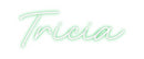 Custom Neon: Tricia