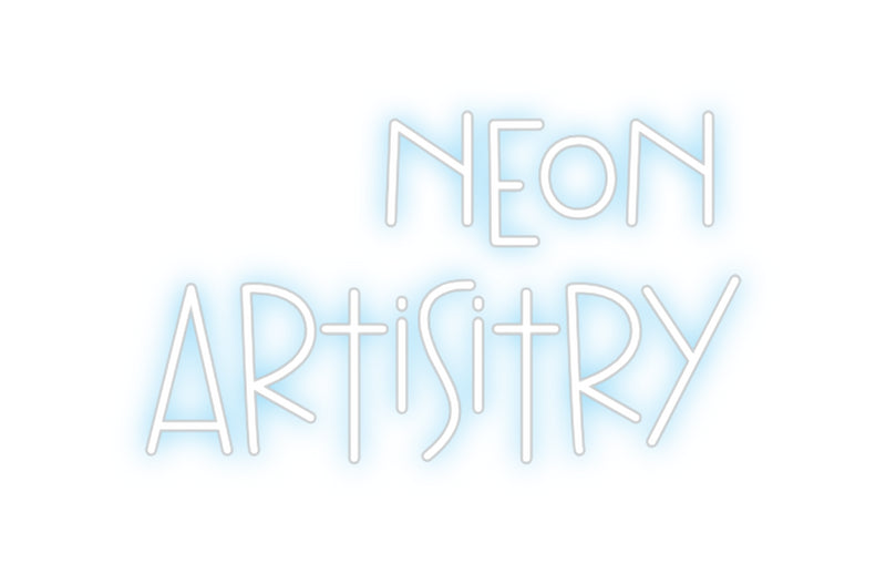 Custom Neon: neon
artisitry