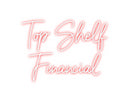 Custom Neon: Top Shelf 
F...