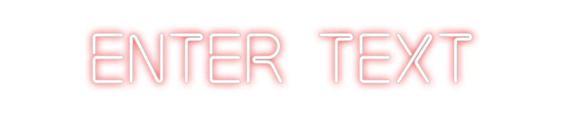 Custom Neon: Enter Text