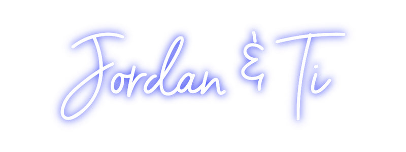 Custom Neon: Jordan & Ti