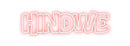 Custom Neon: Hindwe