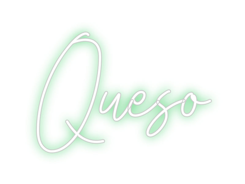 Custom Neon: Queso