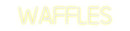Custom Neon: Waffles