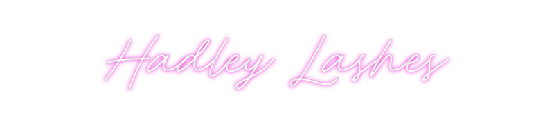 Custom Neon: Hadley Lashes