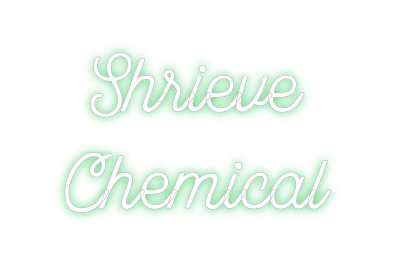 Custom Neon: Shrieve
Chem...