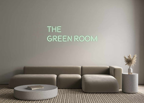 Custom Neon: The
Green Room