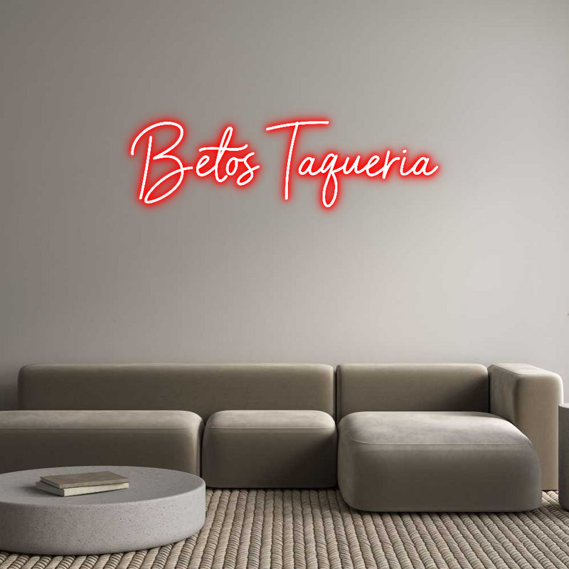 Custom Neon: Betos Taqueria