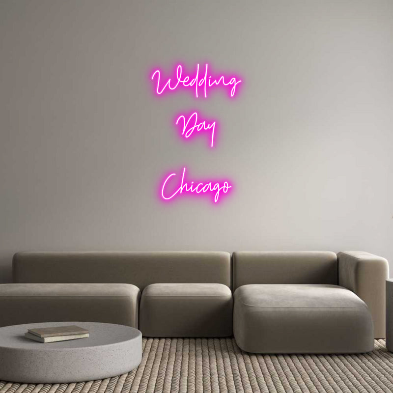 Custom Neon: Wedding 
Day...