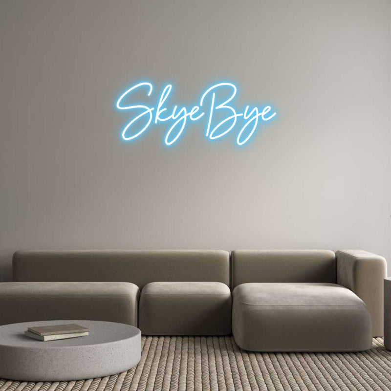 Custom Neon: SkyeBye