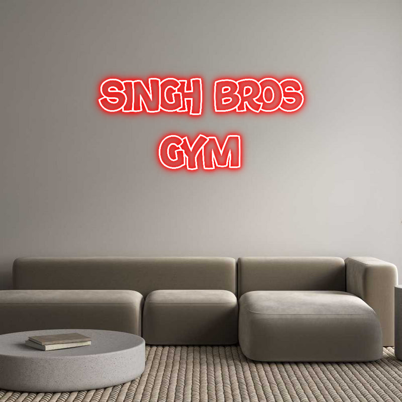 Custom Neon: Singh bros
gym