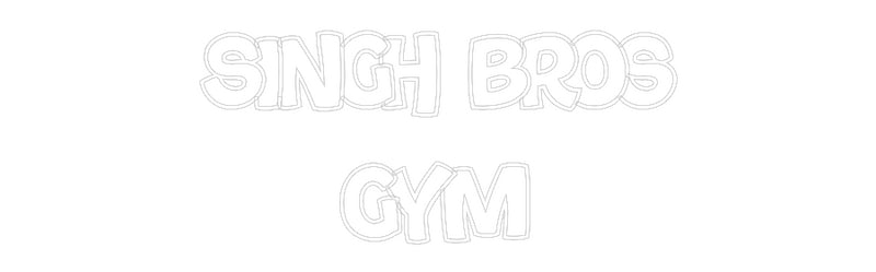 Custom Neon: Singh bros
gym