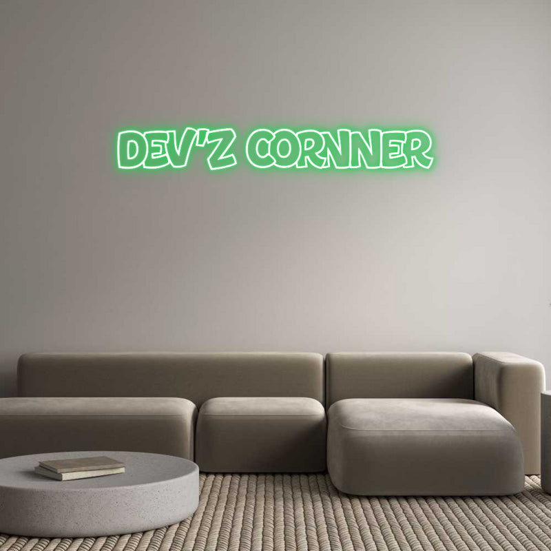 Custom Neon: DEV'Z CORNNER