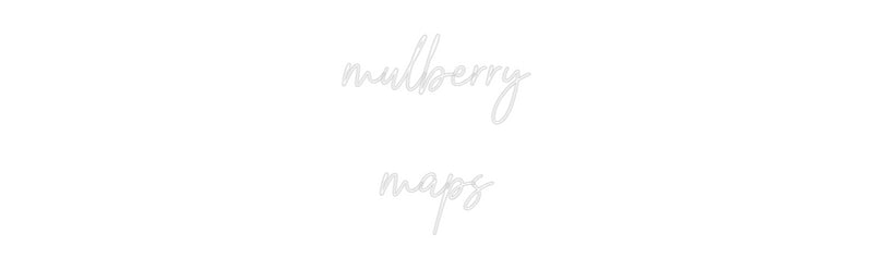 Custom Neon: mulberry
maps