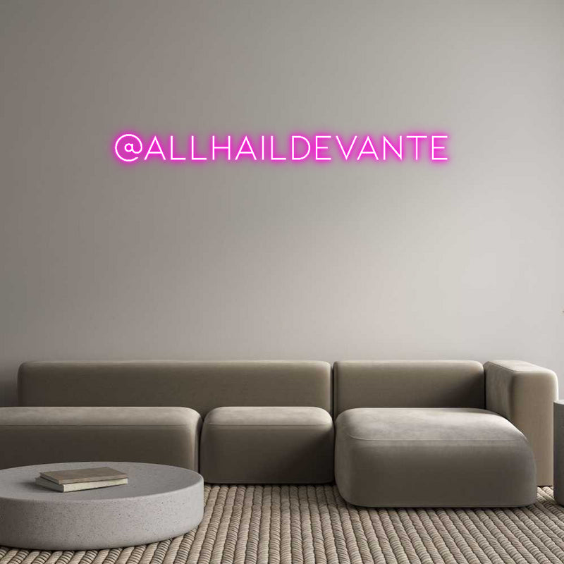 Custom Neon: @allhaildevan...