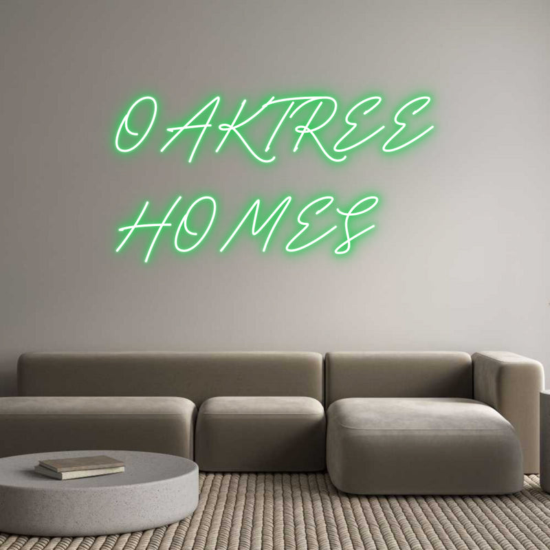 Custom Neon: OAKTREE
HOMES