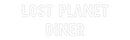 Custom Neon: LOST PLANET
...