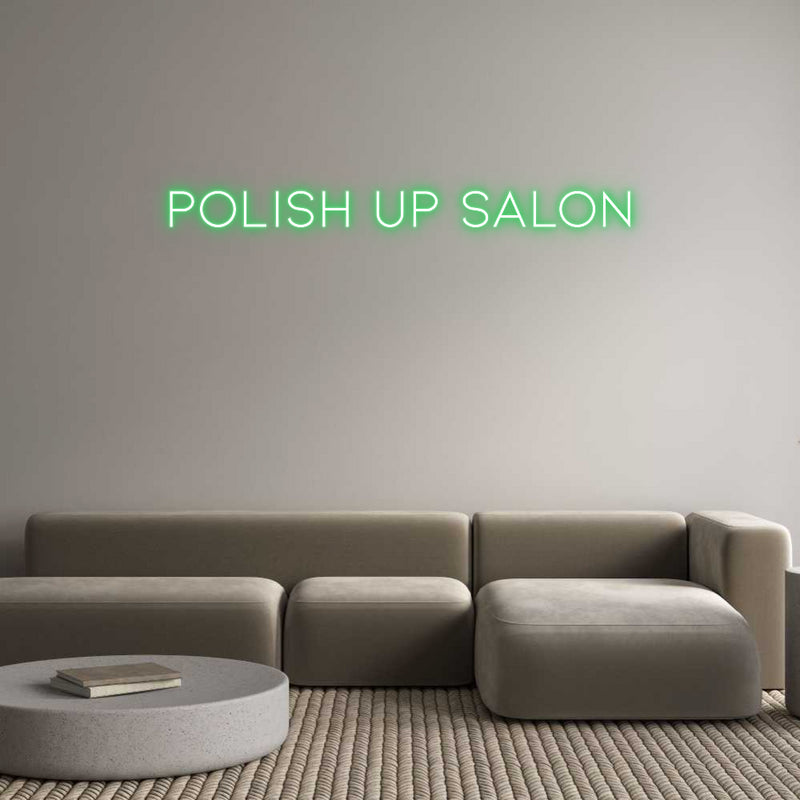 Custom Neon: Polish UP Salon