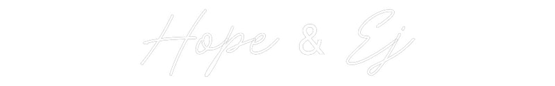 Custom Neon: Hope & Ej