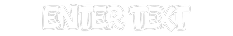 Custom Neon: Enter Text