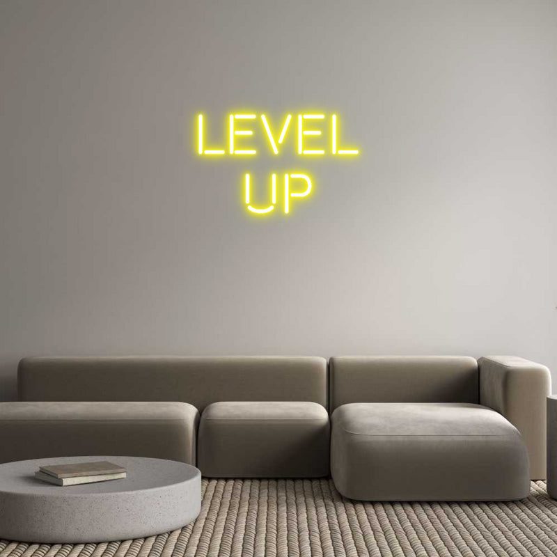 Custom Neon: LEVEL 
  UP