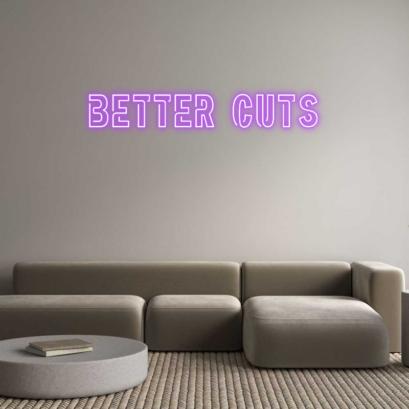 Custom Neon: Better Cuts