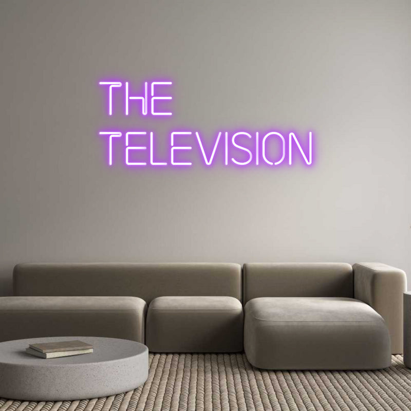 Custom Neon: The
Television