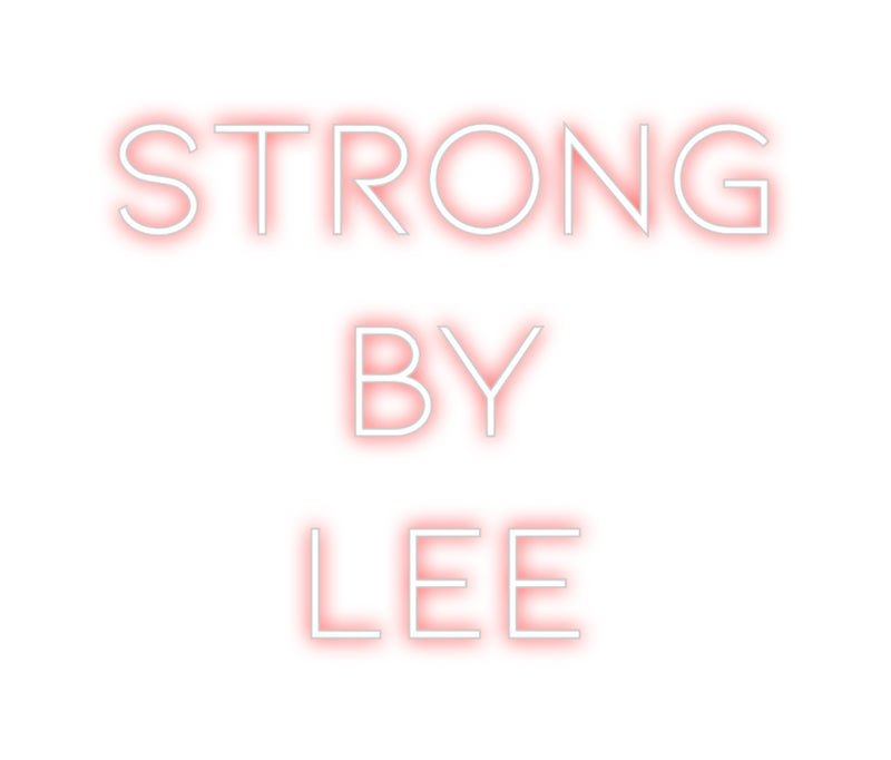 Custom Neon: Strong
By
Lee