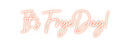 Custom Neon: It's FryeDay!