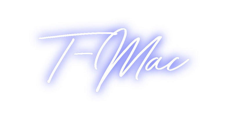 Custom Neon: T-Mac