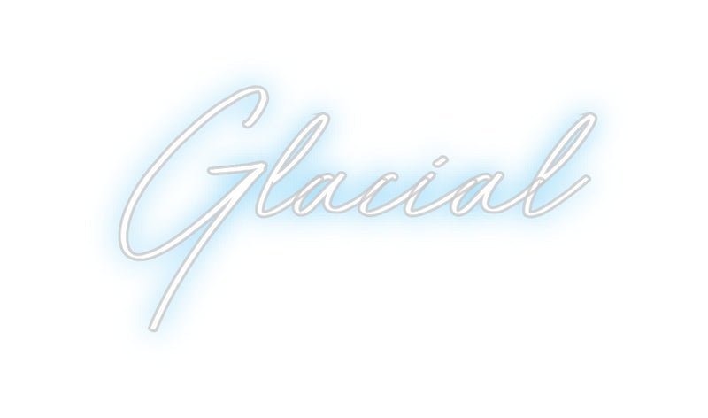 Custom Neon: Glacial