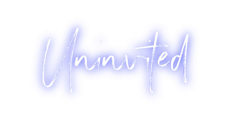 Custom Neon: Uninvited