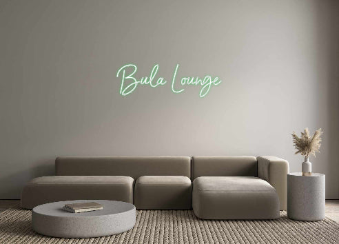 Custom Neon: Bula Lounge