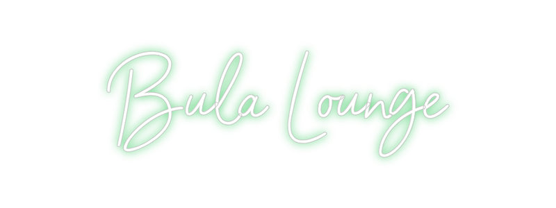 Custom Neon: Bula Lounge