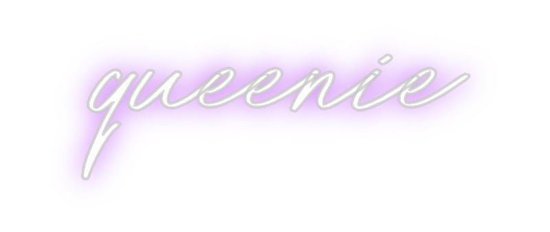 Custom Neon: queenie