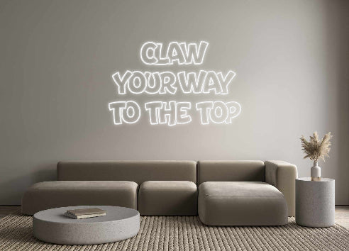 Custom Neon: Claw
Your Wa...