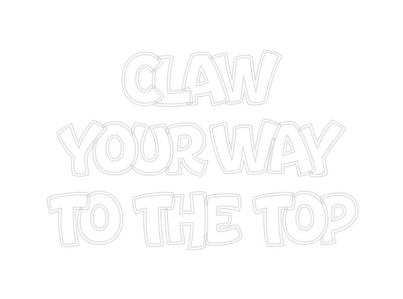 Custom Neon: Claw
Your Wa...