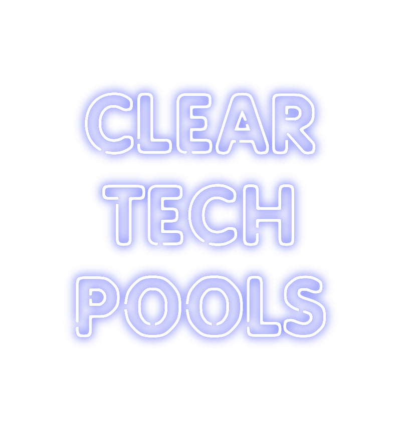 Custom Neon: CLEAR
TECH
...